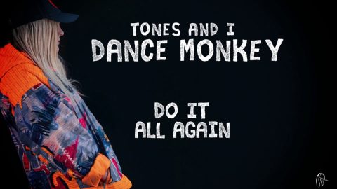 Dance Monkey – Tones and I