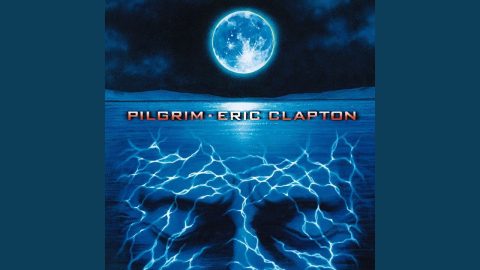 My Father’s Eyes – Eric Clapton